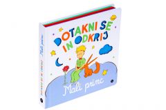 Dotakni se in odkrij: Mali princ