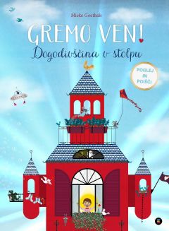 Gremo ven!  Dogodivščina v stolpu